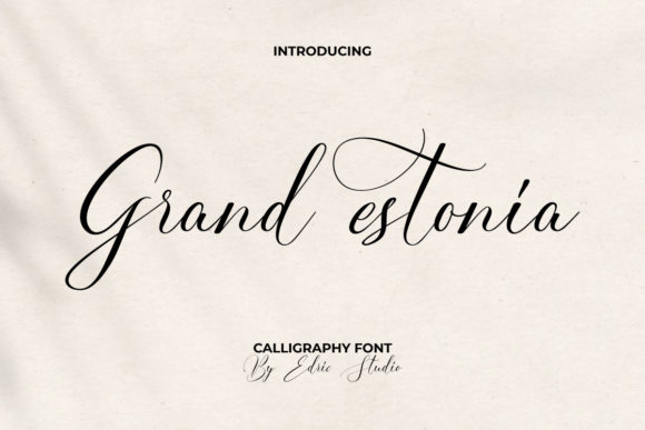 Grand Estonia: A Script Font for Clear Campaigns