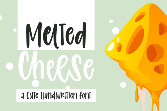 Melted Cheese Font: A Marketer’s Secret Weapon